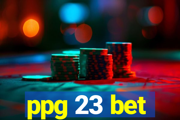 ppg 23 bet